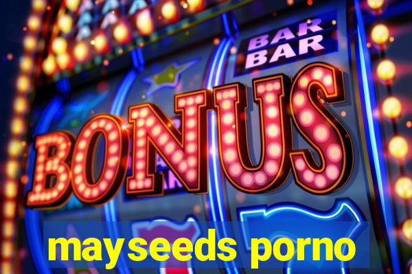 mayseeds porno